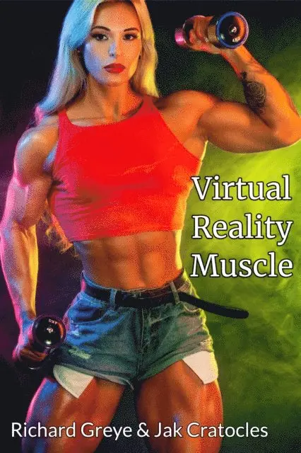 Jak Cratocles, Richard Greye - Virtual Reality Muscle, E-bok. Tillgänglighet: Lägg i varukorg