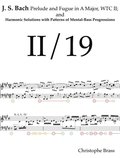 J. S. Bach, Prelude and Fugue in A Major; WTC II and Harmonic Solutions with Patterns of Mental-Bass Progressions