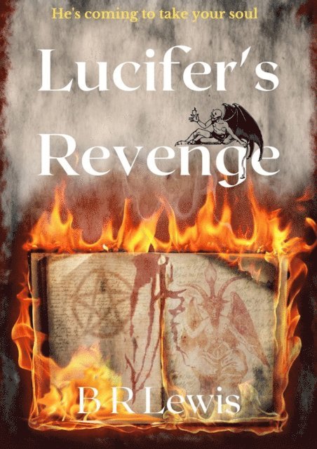 B R Lewis - Lucifer's Revenge, E-bok