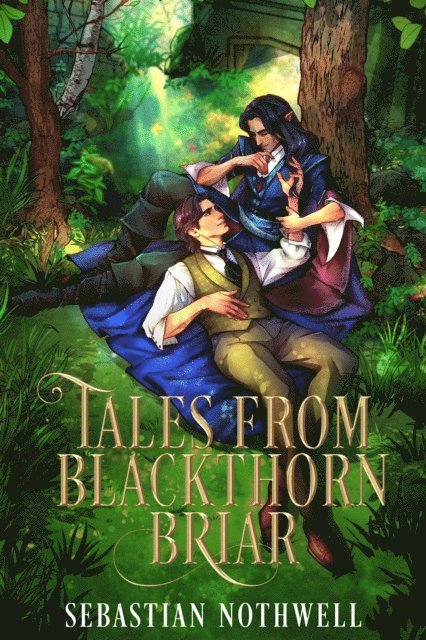 Sebastian Nothwell - Tales from Blackthorn Briar, E-bok