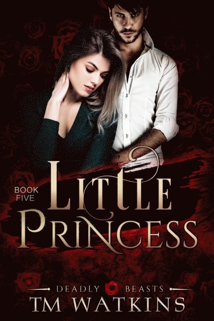 TM Watkins - Deadly Beasts Book 5: Little Princess, E-bok