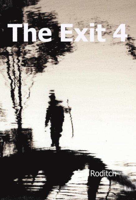Roditch - Exit 4, E-bok. Tillgänglighet: Lägg i varukorg
