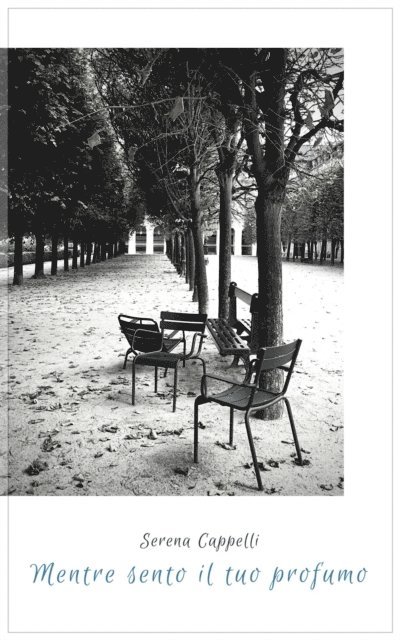 Serena Cappelli - Mentre sento il tuo profumo, E-bok