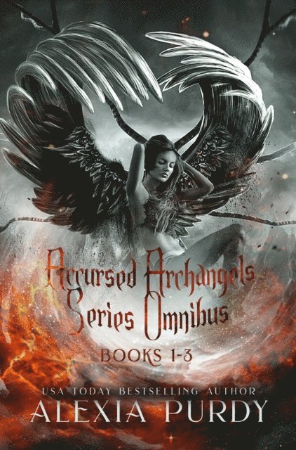Alexia Purdy - Accursed Archangels Series Omnibus Books 1-3, E-bok. Tillgänglighet: Lägg i varukorg