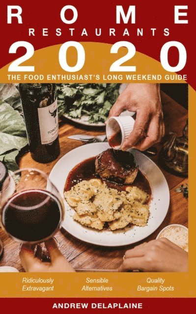 Andrew Delaplaine - ROME: 2020 - The Food Enthusiast's Long Weekend Guide, E-bok. Tillgänglighet: Lägg i varukorg