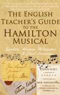 English Teacher's Guide to the Hamilton Musical