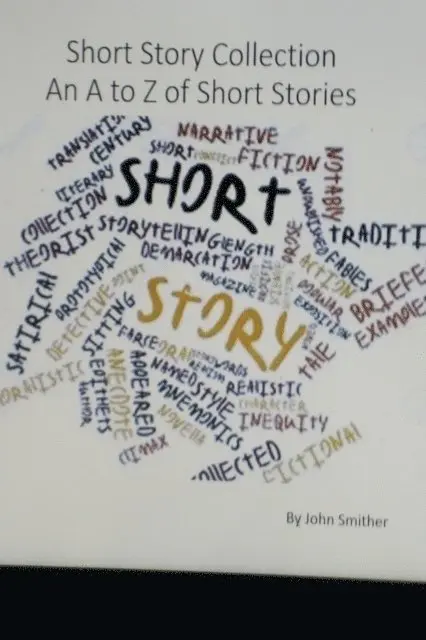 John Smither - Short Story Collection An A to Z of Short Stories, E-bok. Tillgänglighet: Lägg i varukorg
