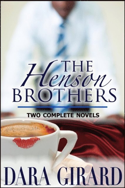 Dara Girard - Henson Brothers: Two Complete Novels, E-bok. Tillgänglighet: Lägg i varukorg