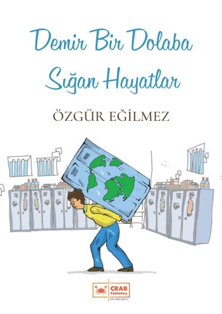 Demir Bir Dolaba Sigan Hayatlar