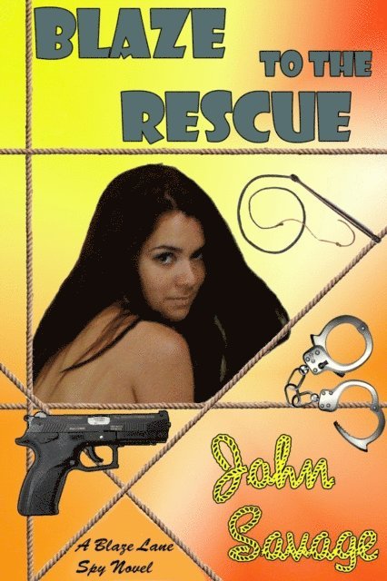 John Savage - Blaze to the Rescue, E-bok