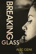 Breaking Glass