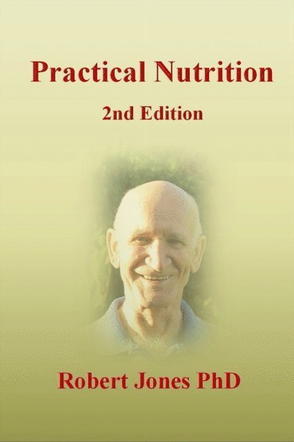 Robert Jones - Practical Nutrition 2nd Edition, E-bok
