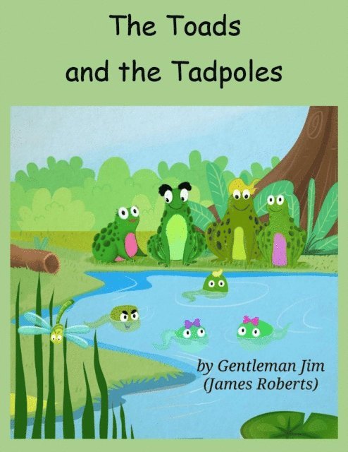 James (Gentleman Jim) Roberts - Toads And The Tadpoles, E-bok. Tillgänglighet: Lägg i varukorg