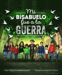 Mi Bisabuelo Fue a la Guerra