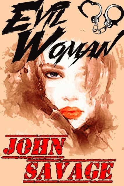 John Savage - Evil Woman, E-bok