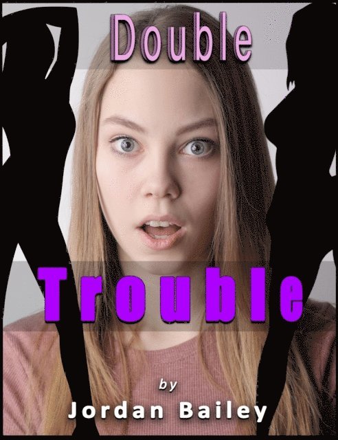 Jordan Bailey - Double Trouble (Futa on Male), E-bok