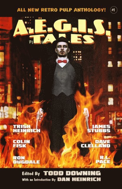 Todd Downing - AEGIS Tales: A Retro Pulp Anthology, E-bok