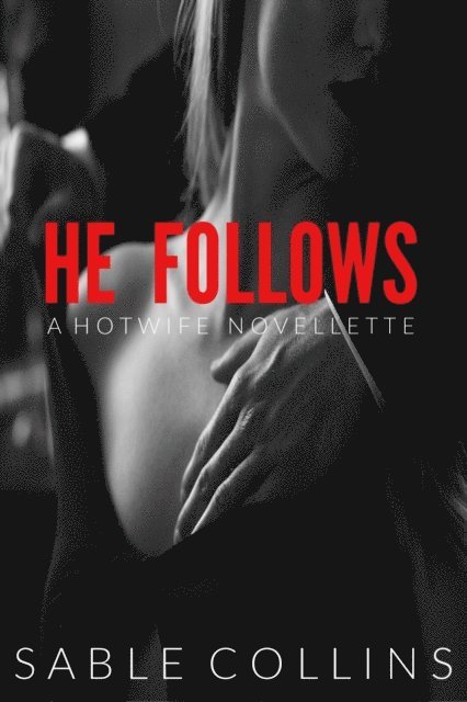 Sable Collins - He Follows, E-bok. Tillgänglighet: Lägg i varukorg