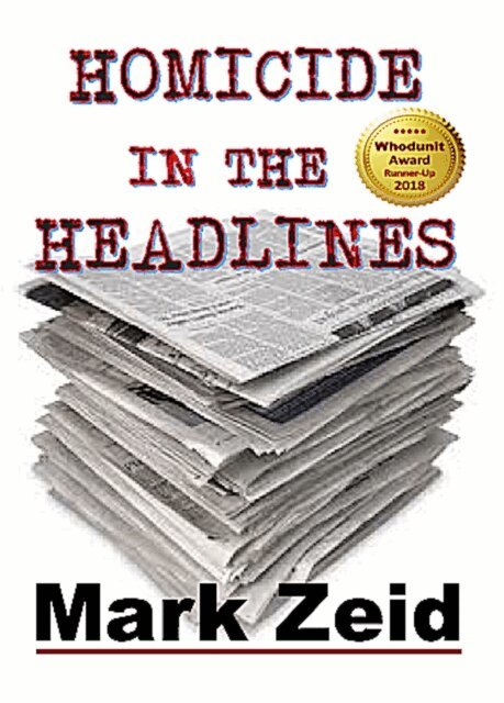 Mark Zeid - Homicide in the Headlines, E-bok