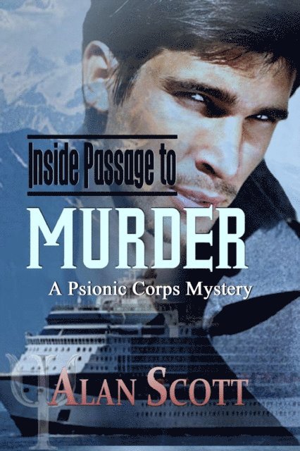 Alan Scott - Inside Passage to Murder, E-bok