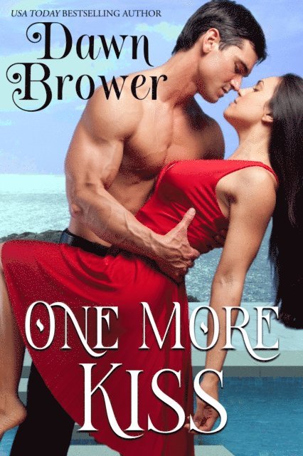 Dawn Brower - One More Kiss: A Contemporary Romance Anthology, E-bok