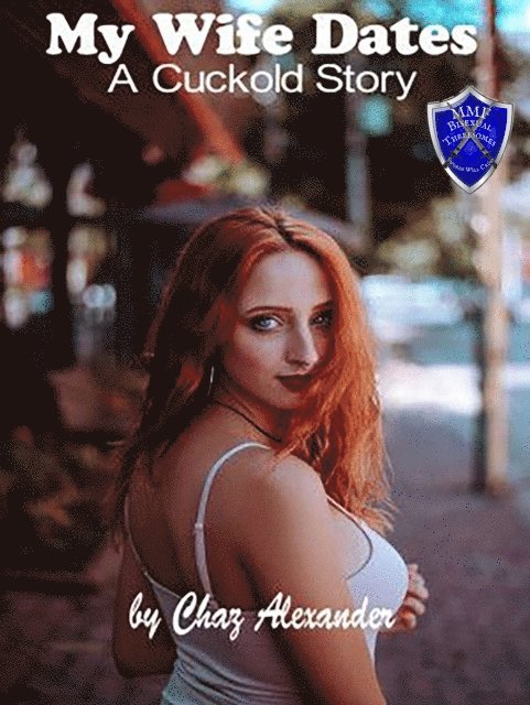 Chaz Alexander - My Wife Dates, E-bok. Tillgänglighet: Lägg i varukorg