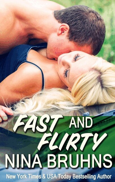 Nina Bruhns - Fast and Flirty: a short-length adventurous romantic thriller novella, E-bok
