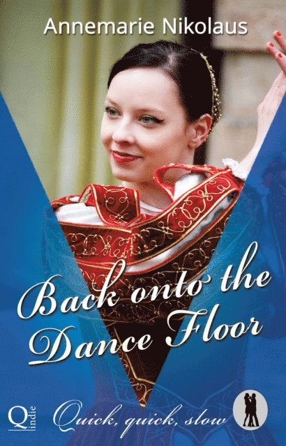 Annemarie Nikolaus - Back onto the Dance Floor, E-bok
