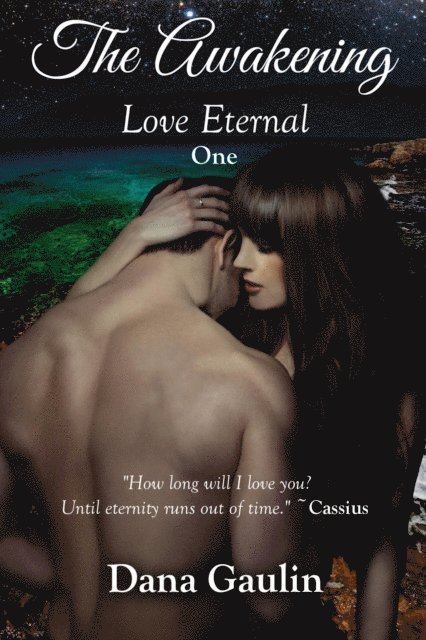 Awakening Love Eternal One