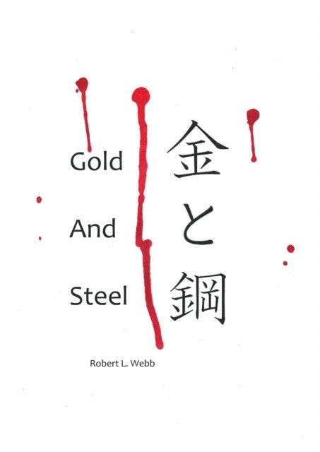 Robert Webb - Gold and Steel, E-bok