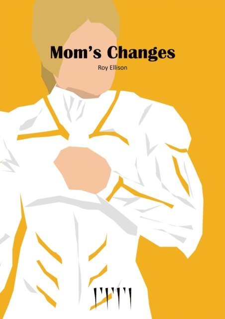 Roy Ellison - Mom's Changes, E-bok
