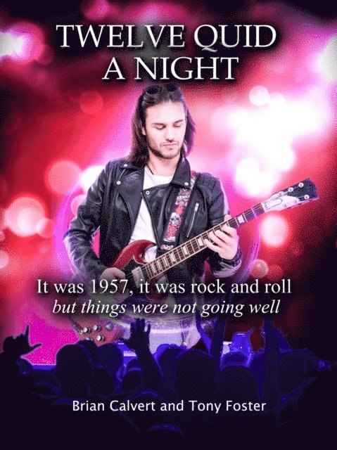 Tony Foster, Brian Calvert - Twelve Quid a Night, E-bok