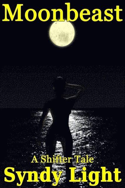 Syndy Light - Moonbeast: A Shifter Tale, E-bok