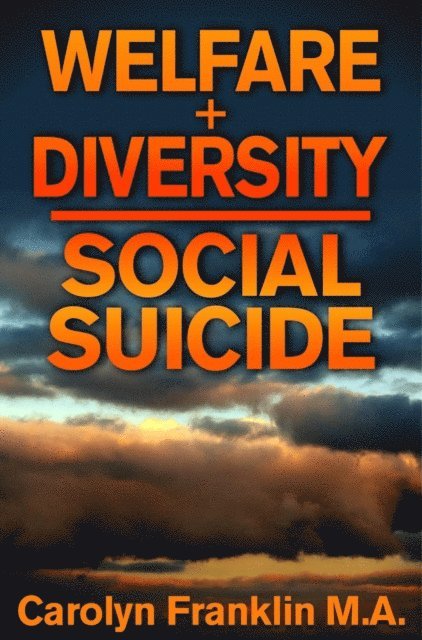 Carolyn Franklin M.A. - Welfare + Diversity: Social Suicide, E-bok. Tillgänglighet: Lägg i varukorg