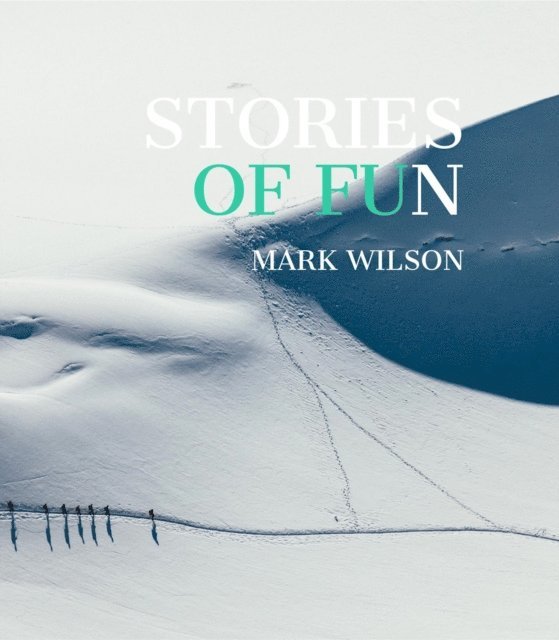 Mark Wilson - Stories of Fun, E-bok
