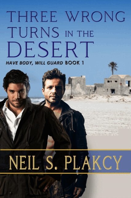 Neil Plakcy - Three Wrong Turns in the Desert, E-bok