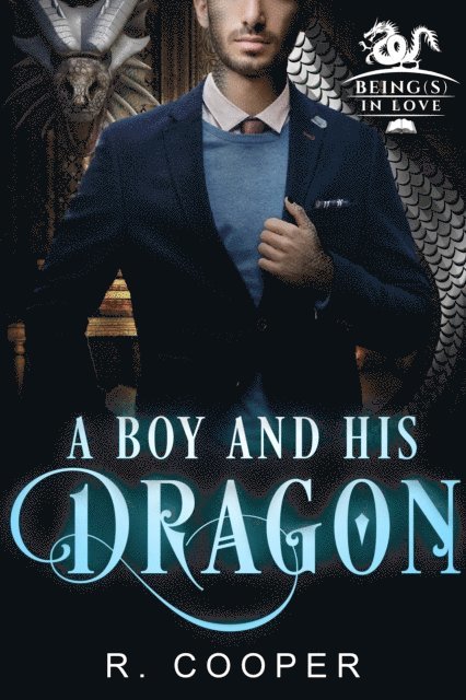 R. Cooper - Boy and His Dragon, E-bok