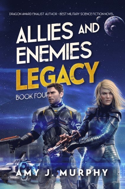 Amy J. Murphy - Allies and Enemies: Legacy (Series Book 4), E-bok