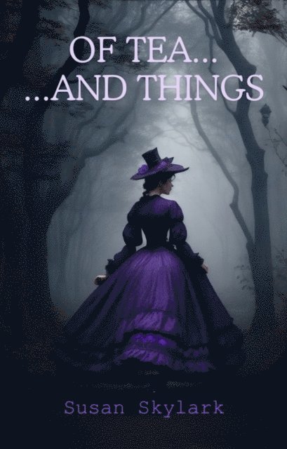 Of Tea...and Things