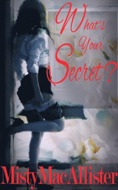 What's Your Secret?