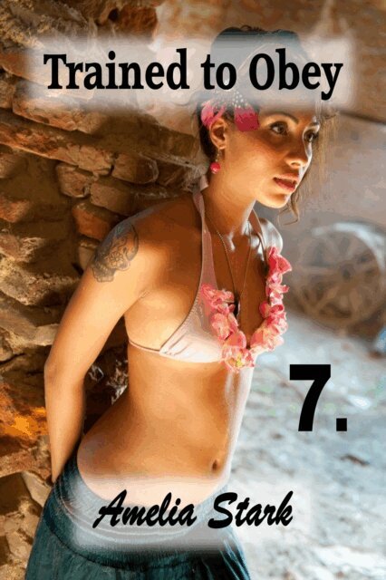 Amelia Stark - Trained to Obey: Part Seven, E-bok. Tillgänglighet: Lägg i varukorg