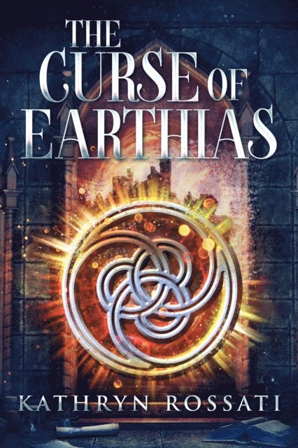 Kathryn Rossati - Curse Of Earthias, E-bok