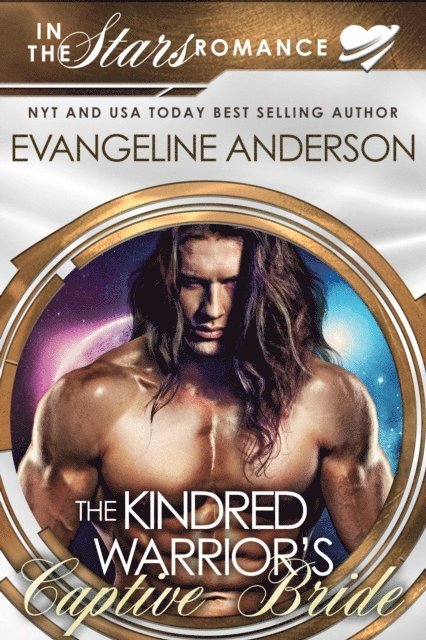 Evangeline Anderson - Kindred Warrior's Captive Bride...Book 23 in the Kindred Tales Series, E-bok