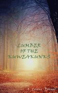Lumber Of The Kuweakunks
