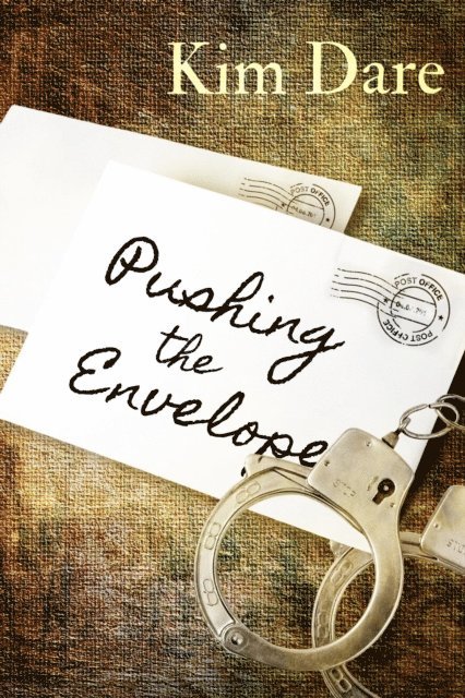 Kim Dare - Pushing the Envelope, E-bok