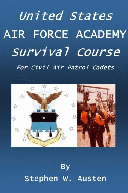 Stephen Austen - U.S. Air Force Academy Survival Course, E-bok