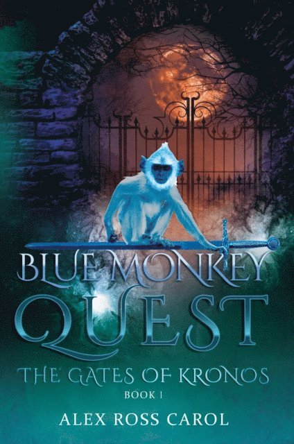 Alex Ross Carol - Blue Monkey Quest: The Gates of Kronos (Book I), E-bok
