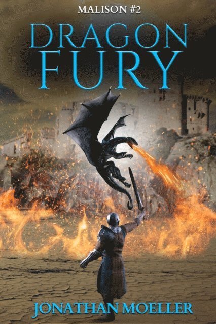 Jonathan Moeller - Malison: Dragon Fury, E-bok