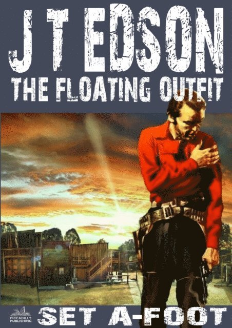 J.T. Edson - Floating Outfit 31: Set A-Foot (A Floating Outfit Western), E-bok. Tillgänglighet: Lägg i varukorg
