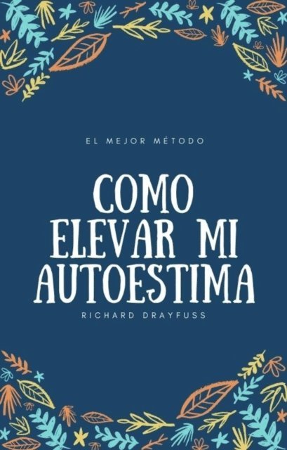 Richard Drayfuss - Como elevar mi autoestima, E-bok. Tillgänglighet: Lägg i varukorg